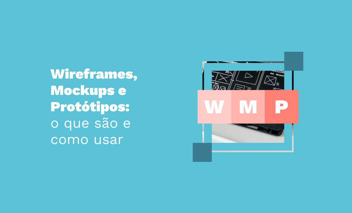 Wireframes Mockups E Prot Tipos O Que S O E Como Usar