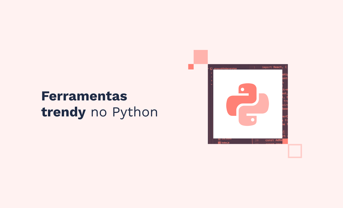 Ferramentas trendy no Python