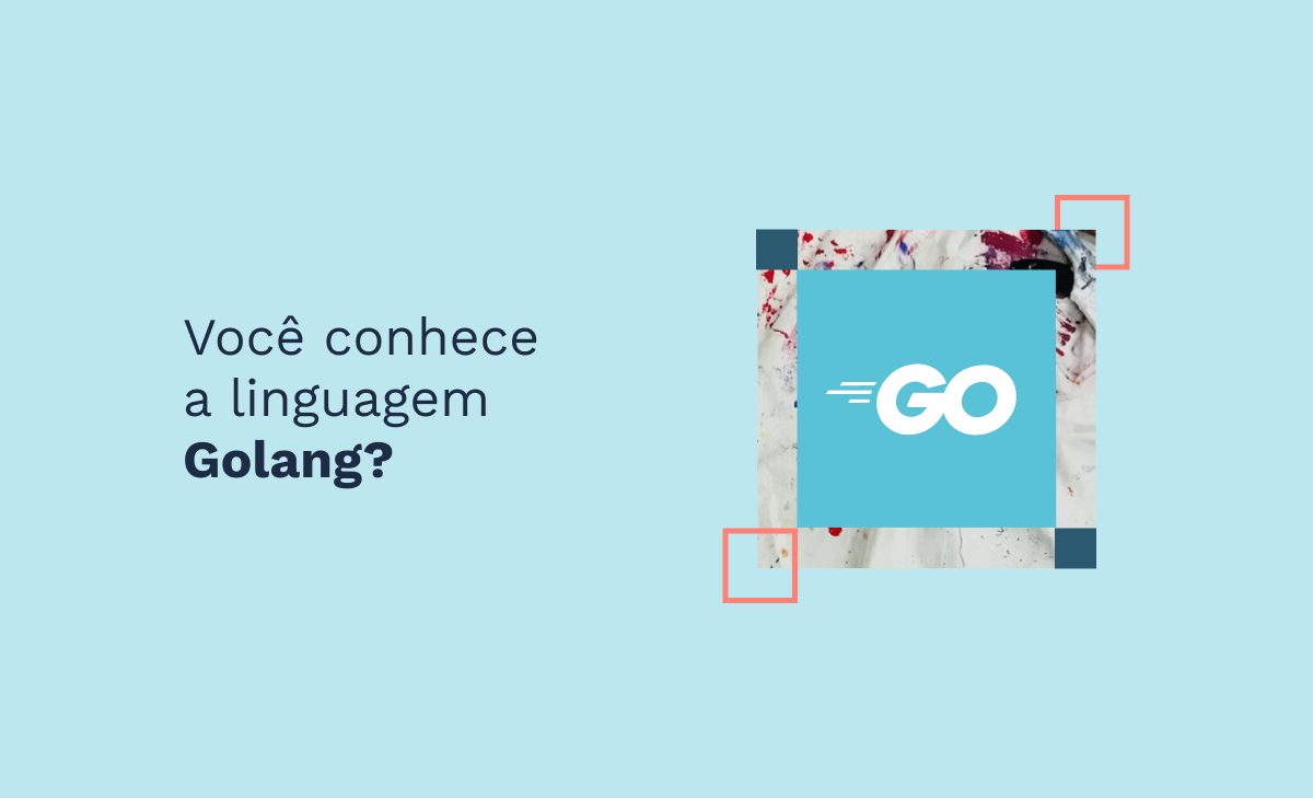 Você conhece a linguagem Golang?
