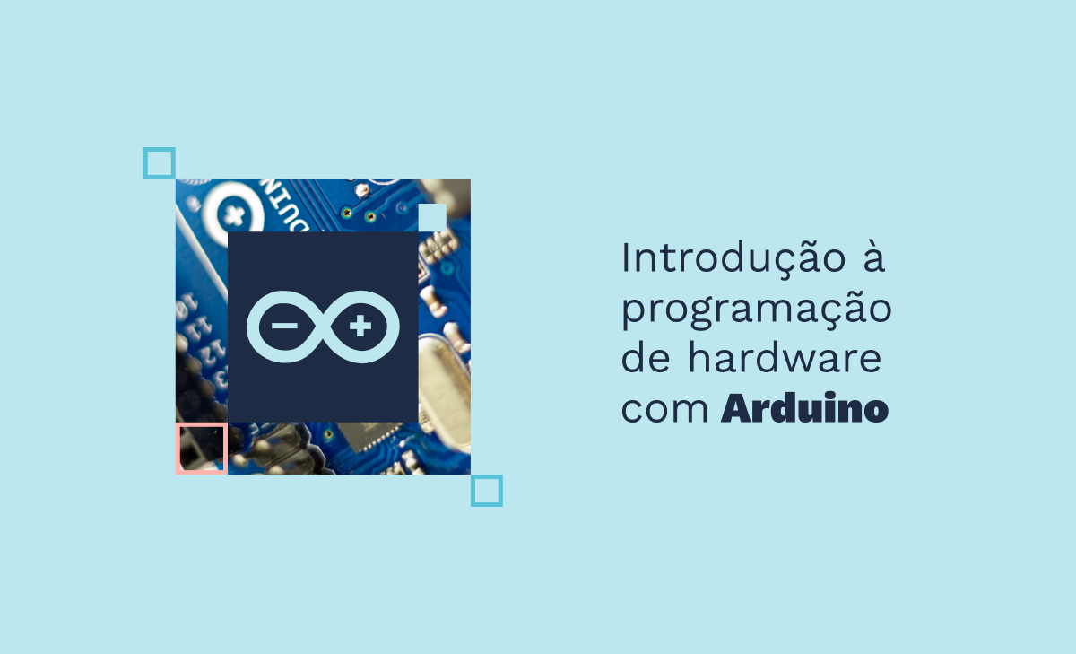 Introdução à programação de hardware com Arduino