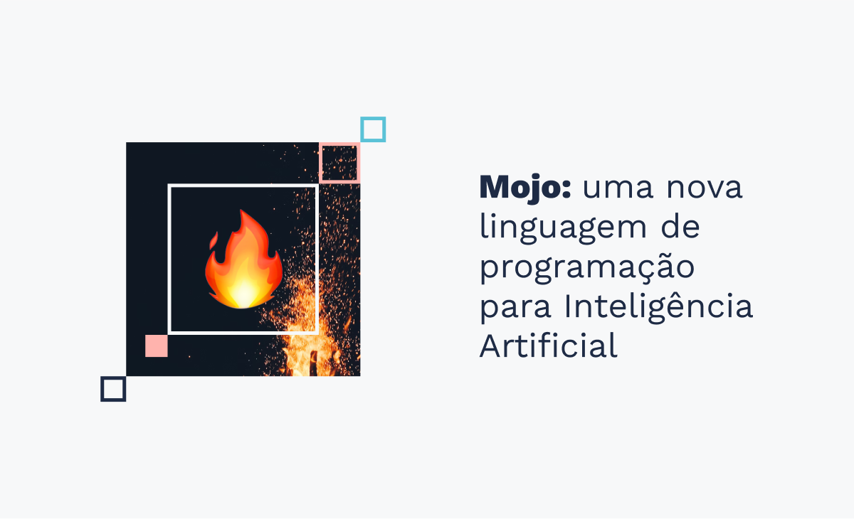 Mojo: uma nova linguagem de programação para Inteligência Artificial