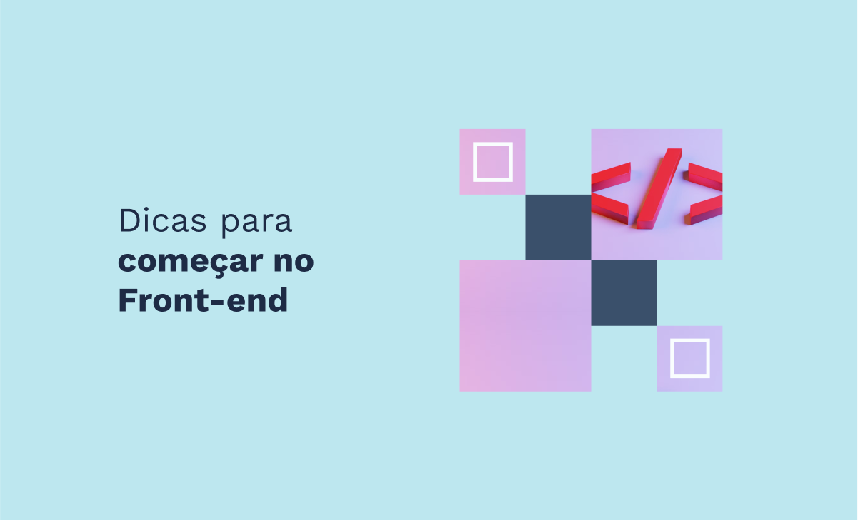 Dicas para começar no Front-end