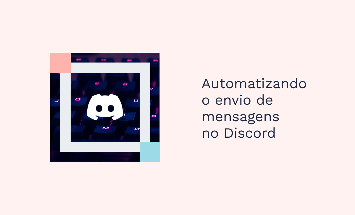 Automatizando o envio de mensagens no Discord