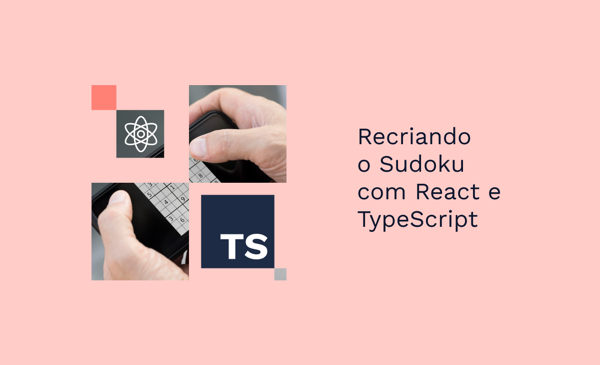 Recriando o Sudoku com React e TypeScript