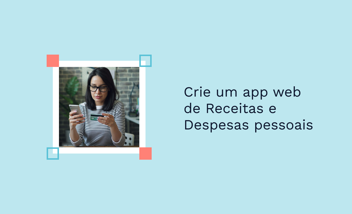 Crie um app web de Receitas e Despesas pessoais