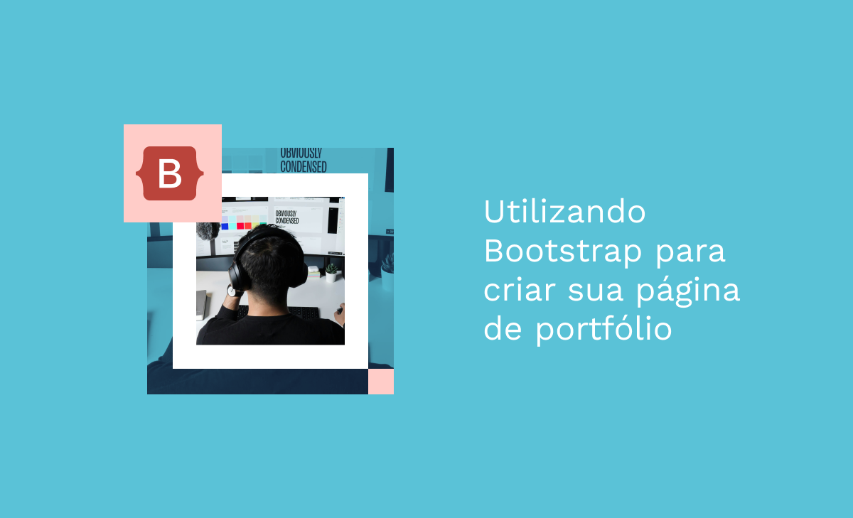 Utilizando Bootstrap para criar sua página de portfólio