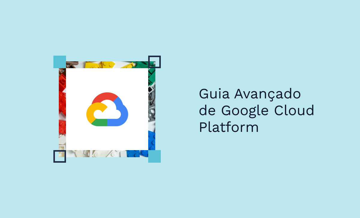 Guia Avançado de Google Cloud Platform