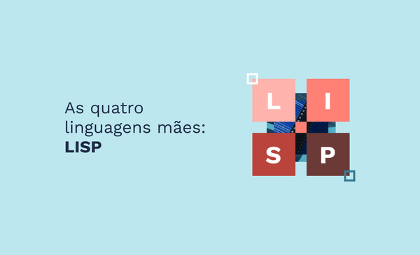 As quatro linguagens mães: LISP