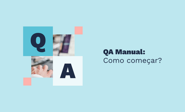 QA Manual: Como começar?