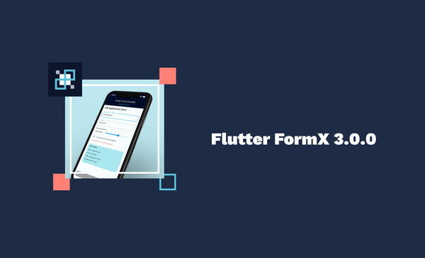 What's new on Flutter FormX 3.0.0