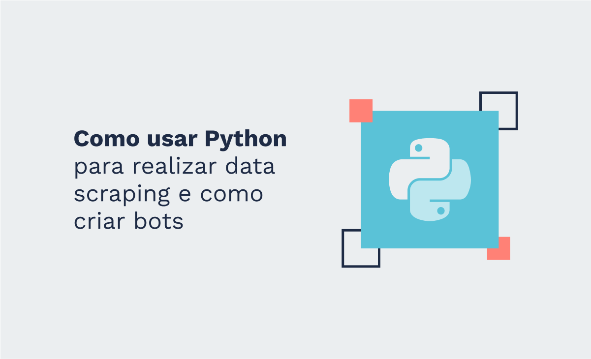 Como usar Python para realizar data scraping e como criar bots